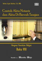 Contoh Akta Notaris Dan Akta Di Bawah Tangan (Buku 8): Mengenai Penerbitan Obligasi